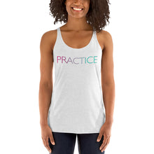 Load image into Gallery viewer, PRACTICE Women's Racerback Tank