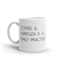 Load image into Gallery viewer, Daily PRACTICE - Coffee Mug
