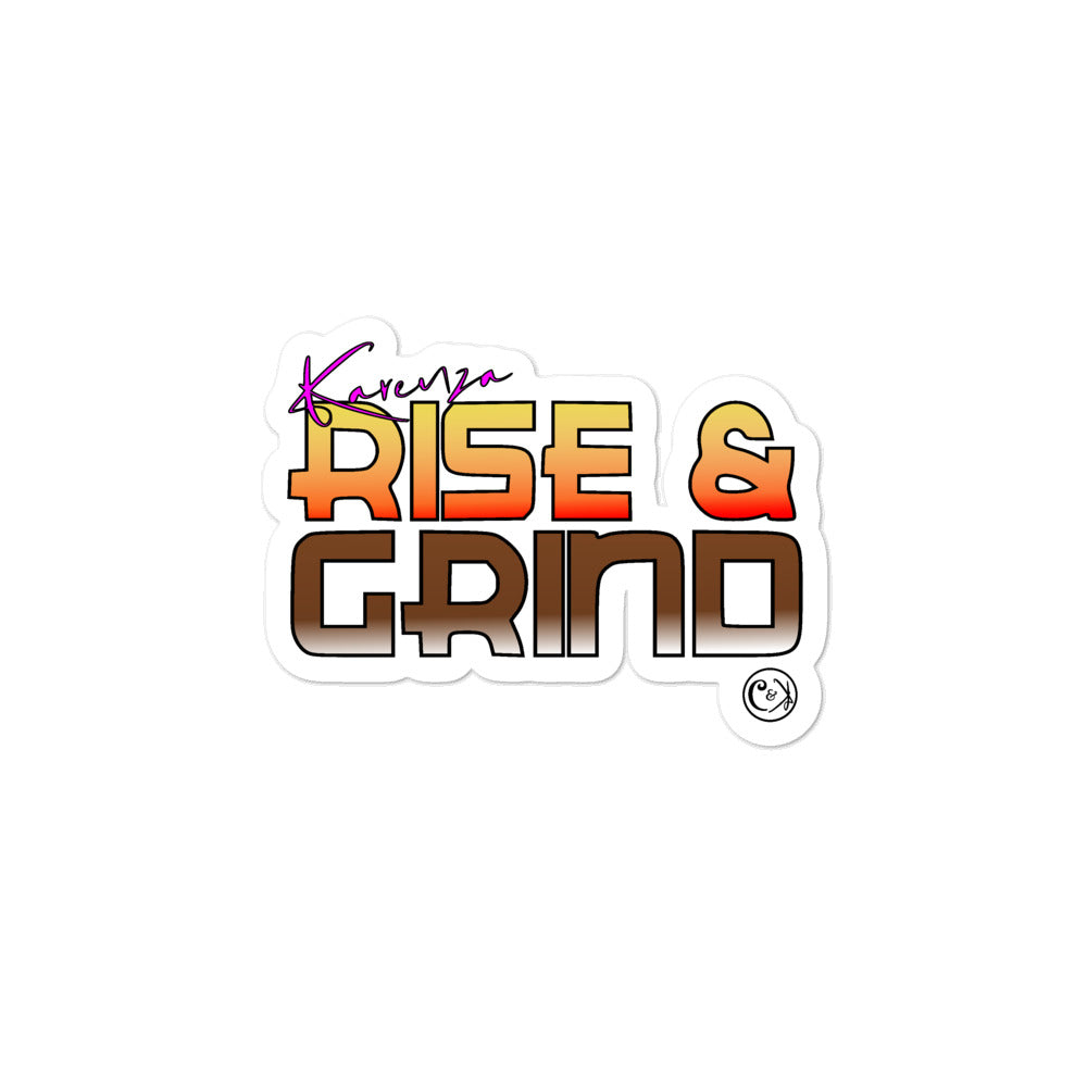 Karenza: Rise & Grind Premium Sticker