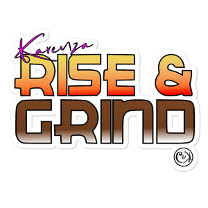 Karenza: Rise & Grind Premium Sticker